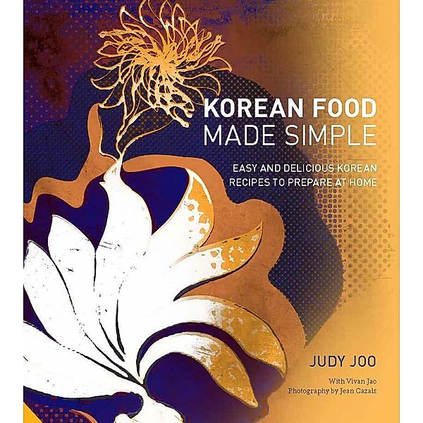 Korean Food Made Simple, Judy Joo