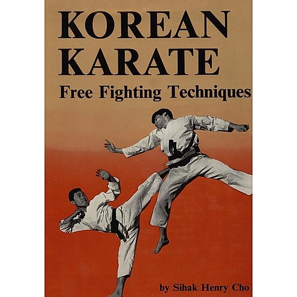 Korean Karate, Sihak H. Cho