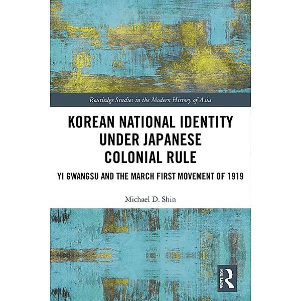 Korean National Identity under Japanese Colonial Rule, Michael Shin