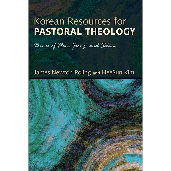 Korean Resources for Pastoral Theology, James Newton Poling, Heesun Kim