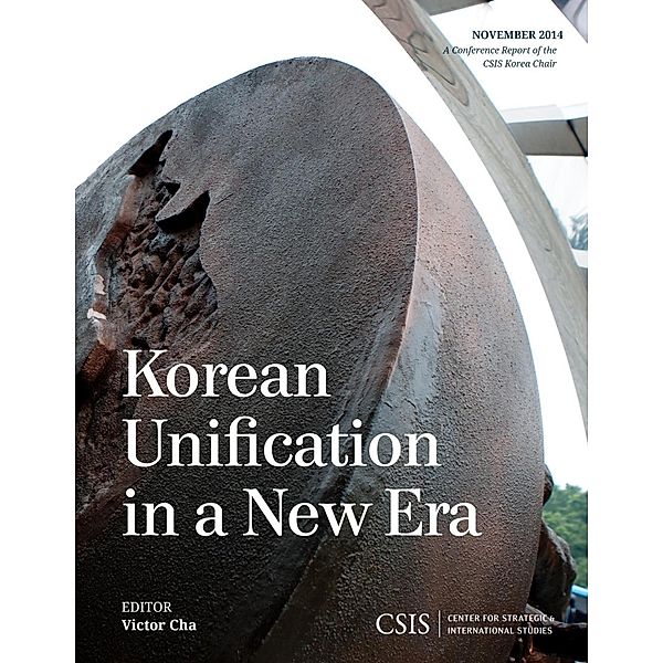 Korean Unification in a New Era / CSIS Reports