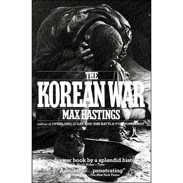 Korean War, Max Hastings