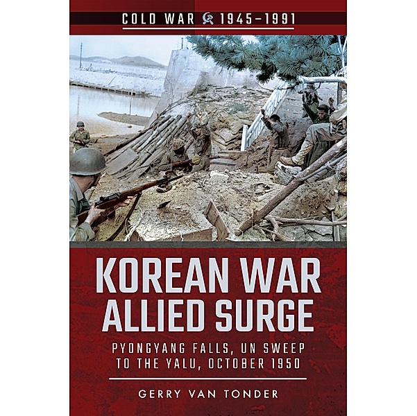 Korean War - Allied Surge / Pen and Sword Military, van Tonder Gerry van Tonder