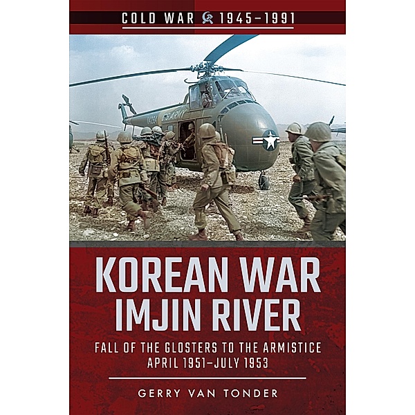 Korean War - Imjin River / Cold War, 1945-1991, van Tonder Gerry van Tonder