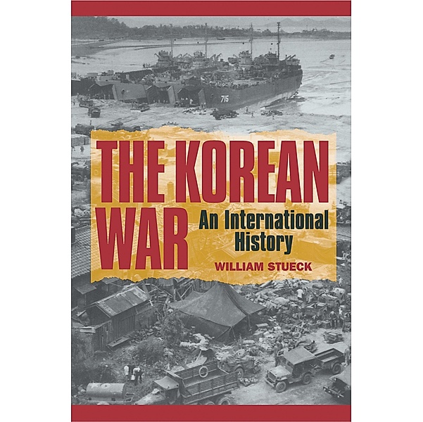 Korean War / Princeton Studies in International History and Politics, William Stueck