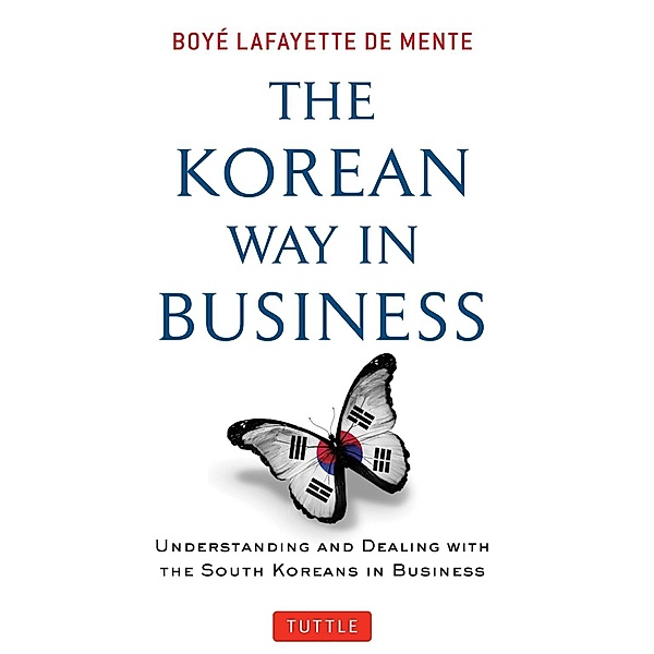 Korean Way In Business, Boye Lafayette De Mente