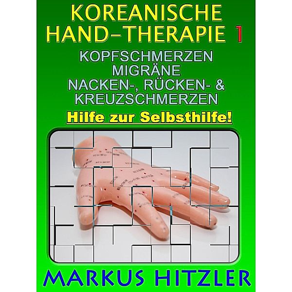 Koreanische Hand-Therapie 1, Markus Hitzler