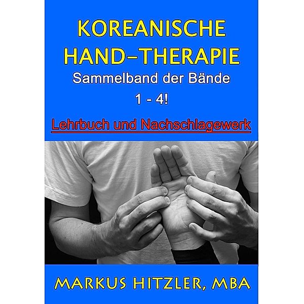 Koreanische Hand-Therapie, Markus Hitzler