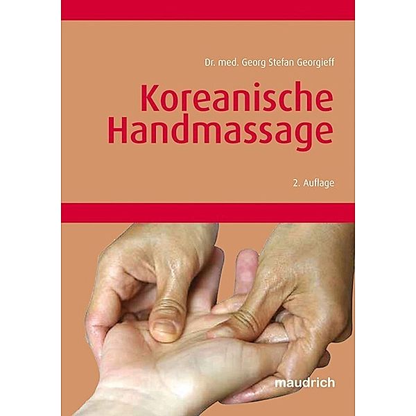 Koreanische Handmassage, Georg S Georgieff
