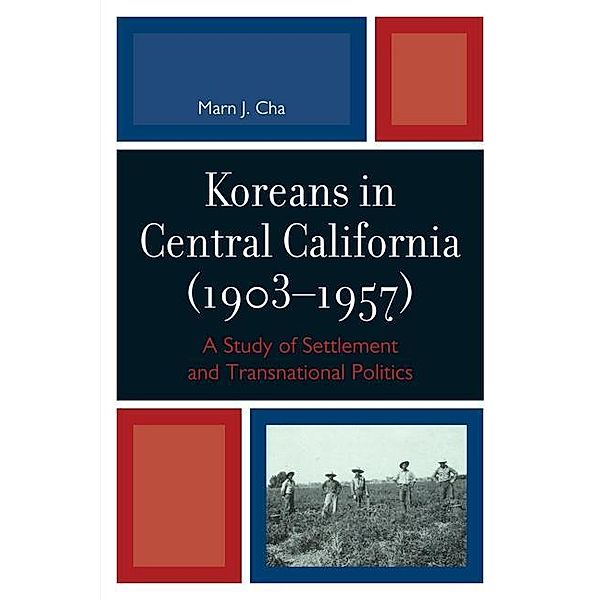 Koreans in Central California (1903-1957), Marn J. Cha