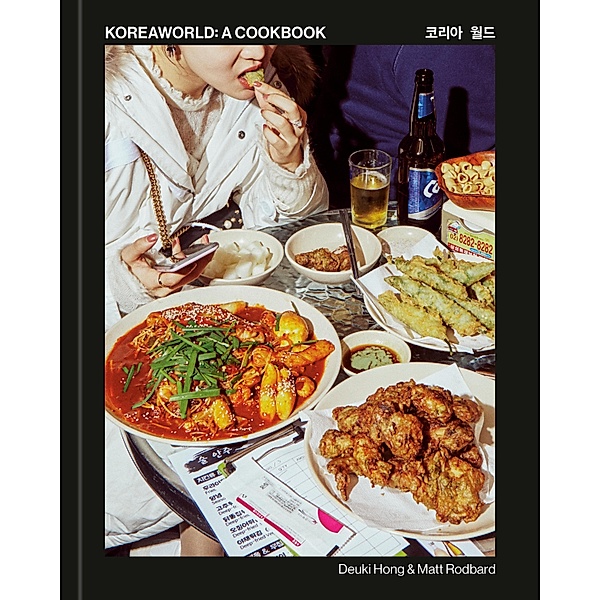 Koreaworld: A Cookbook, Deuki Hong, Matt Rodbard