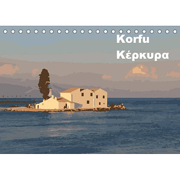 Korfu - KerkiraAT-Version  (Tischkalender 2022 DIN A5 quer), J.Bramer Photography (Joseph Bramer)
