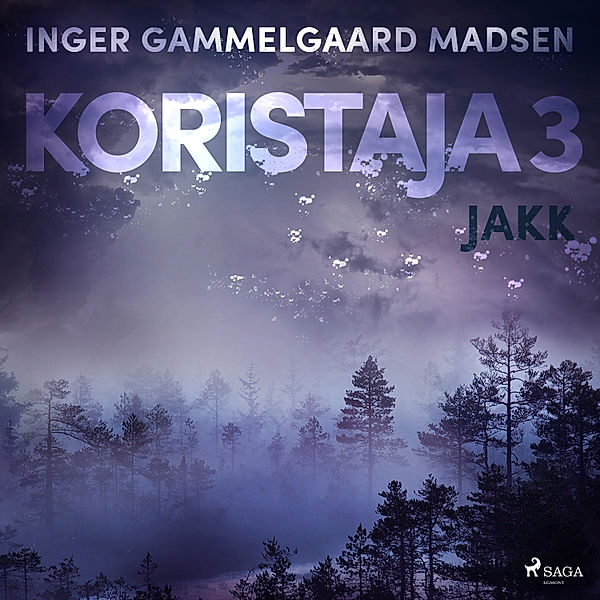 Koristaja - 3 - Koristaja 3: Jakk, Inger Gammelgaard Madsen