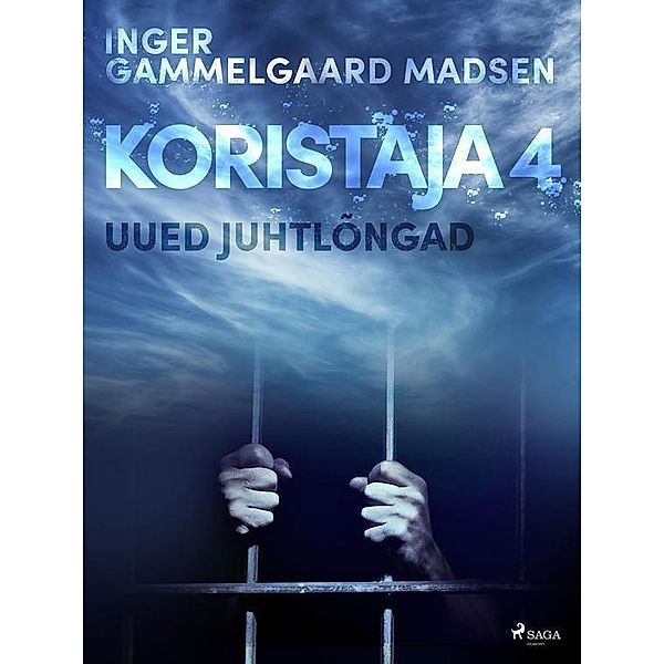 Koristaja 4: Uued juhtlongad / SAGA Egmont, Madsen Inger Gammelgaard Madsen