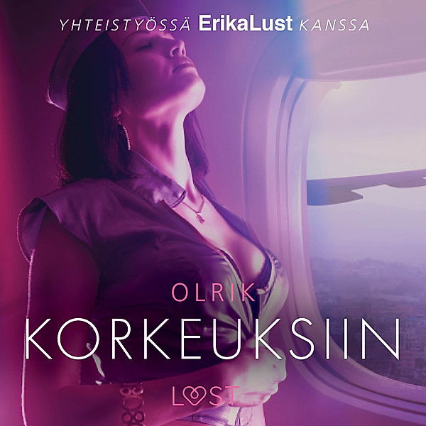 Korkeuksiin - eroottinen novelli, Olrik