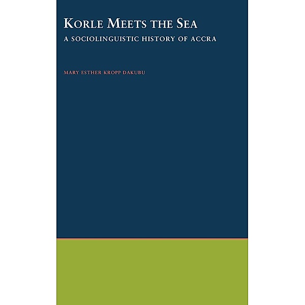Korle Meets the Sea, Mary Esther Kropp Dakubu