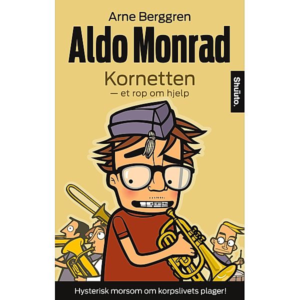 Kornetten - et rop om hjelp / Aldo Monrad Bd.1, Arne Berggren