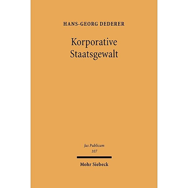 Korporative Staatsgewalt, Hans-Georg Dederer