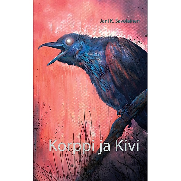 Korppi ja Kivi, Jani K. Savolainen