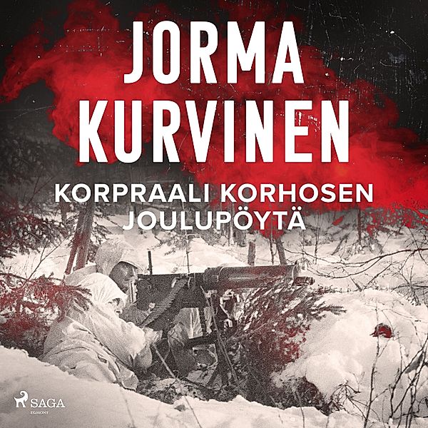 Korpraali Korhosen joulupöytä, Jorma Kurvinen