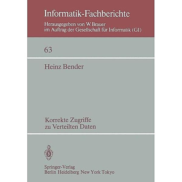 Korrekte Zugriffe zu verteilten Daten / Informatik-Fachberichte Bd.63, H. Bender