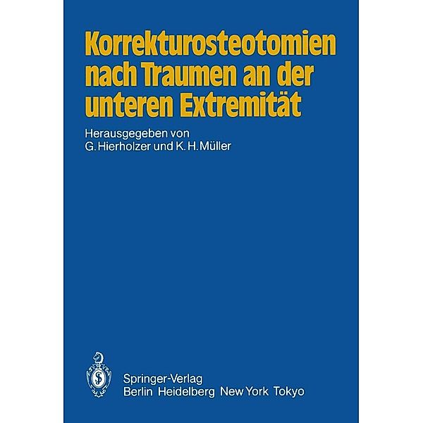 Korrekturosteotomien nach Traumen an der unteren Extremität