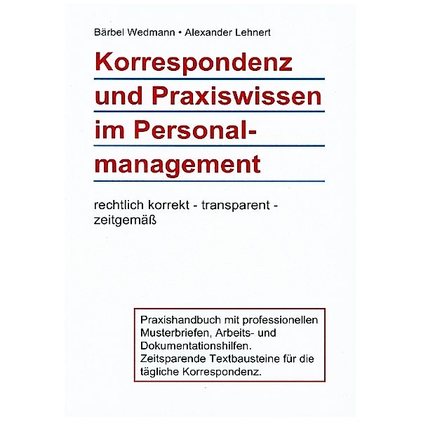 Korrespondenz und Praxiswissen im Personalmanagement, Bärbel Wedmann, Alexander Lehnert