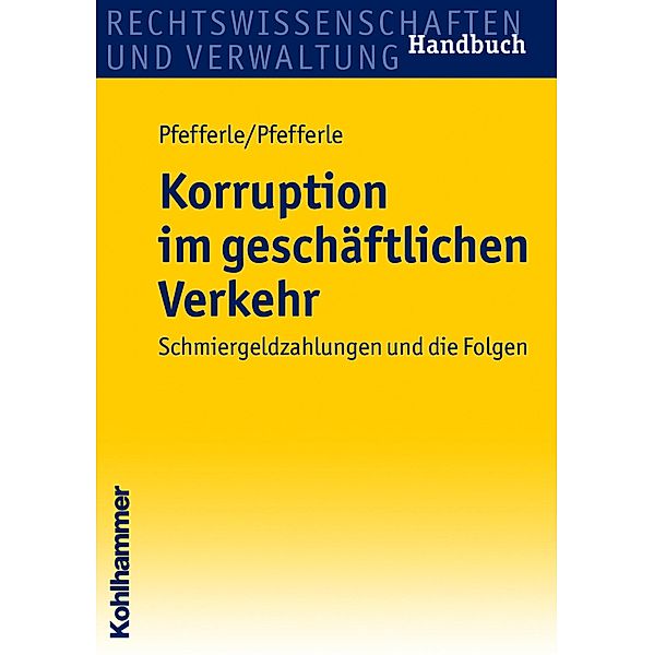 Korruption im geschäftlichen Verkehr, Roland Pfefferle, Simon Pfefferle