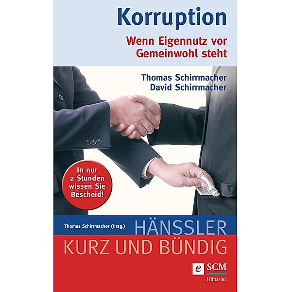 Korruption / Kurz und bündig, Thomas Schirrmacher, David Schirrmacher