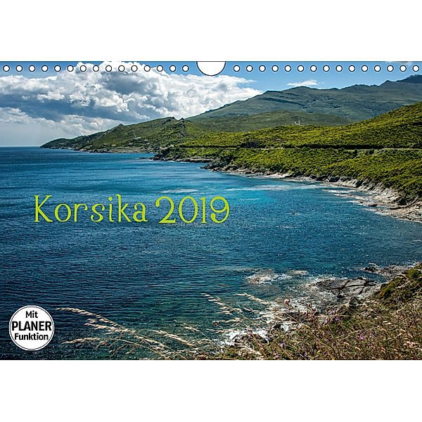 Korsika 2019 (Wandkalender 2019 DIN A4 quer), Kirsten Karius