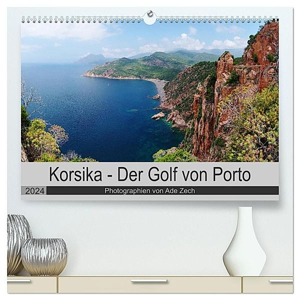 Korsika - Der Golf von Porto (hochwertiger Premium Wandkalender 2024 DIN A2 quer), Kunstdruck in Hochglanz, Ade Zech