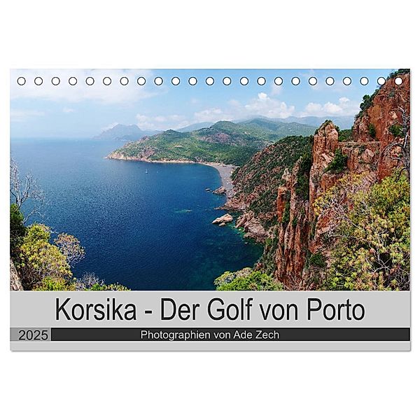 Korsika - Der Golf von Porto (Tischkalender 2025 DIN A5 quer), CALVENDO Monatskalender, Calvendo, Ade Zech