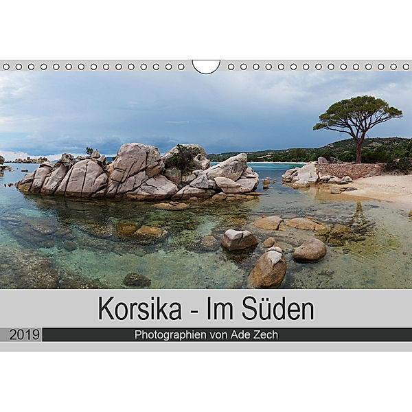 Korsika - Im Süden (Wandkalender 2019 DIN A4 quer), Ade Zech