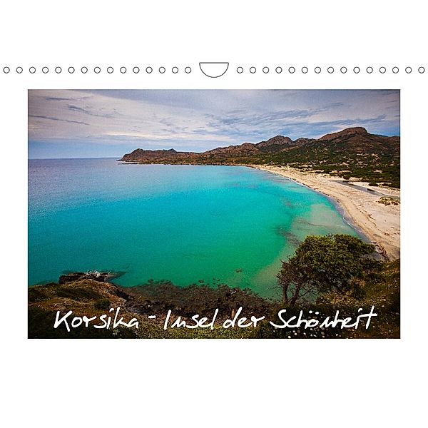 Korsika - Insel der Schönheit (Wandkalender 2023 DIN A4 quer), Boris Buschardt