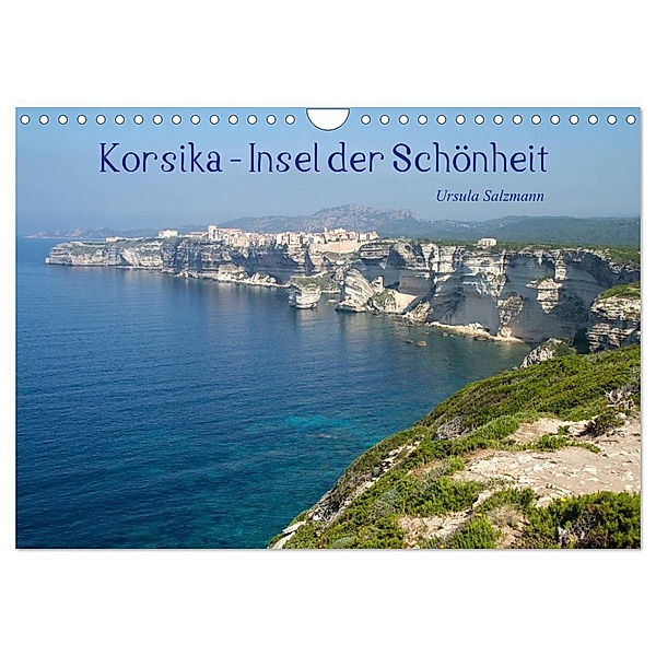 Korsika - Insel der Schönheit (Wandkalender 2024 DIN A4 quer), CALVENDO Monatskalender, Ursula Salzmann