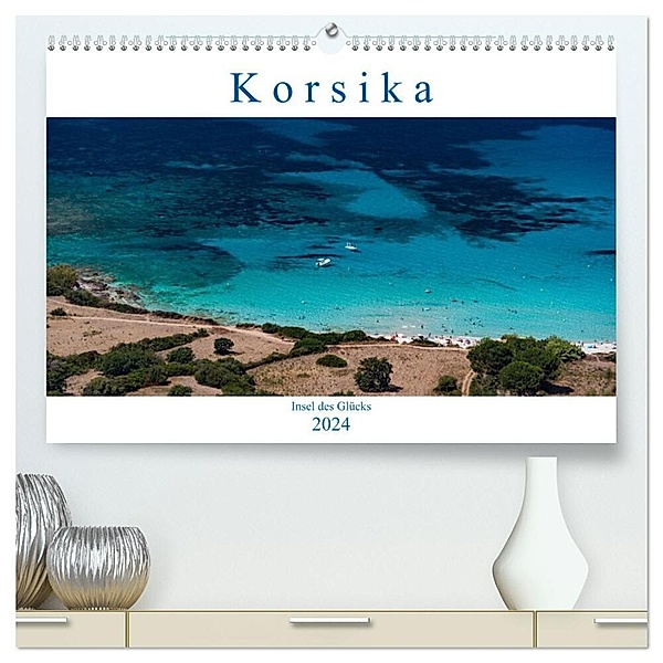 Korsika - Insel des Glücks (hochwertiger Premium Wandkalender 2024 DIN A2 quer), Kunstdruck in Hochglanz, strandmann@online.de