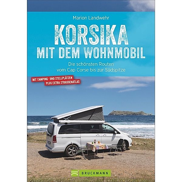 Korsika mit dem Wohnmobil, Marion Landwehr