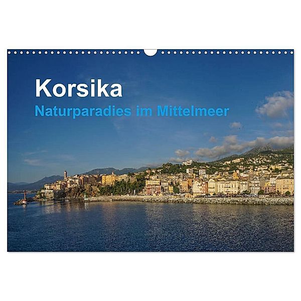 Korsika - Naturparadis im Mittelmeer (Wandkalender 2024 DIN A3 quer), CALVENDO Monatskalender, Tom Czermak