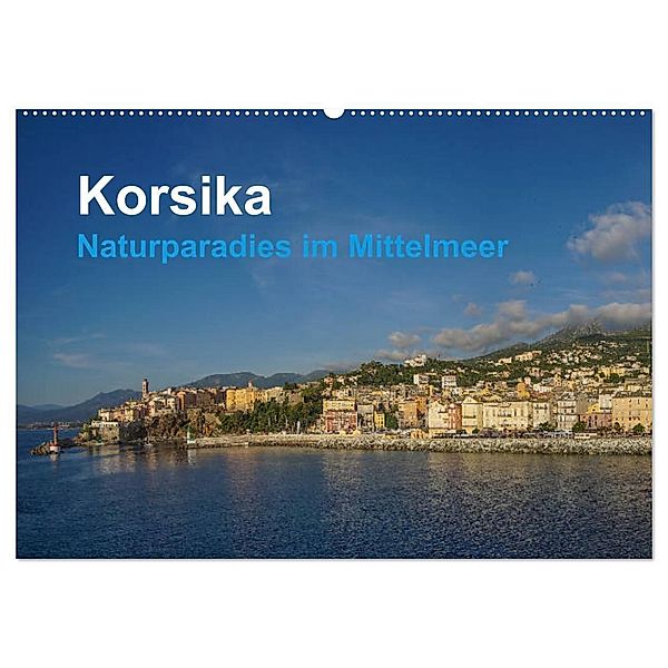 Korsika - Naturparadis im Mittelmeer (Wandkalender 2024 DIN A2 quer), CALVENDO Monatskalender, Tom Czermak