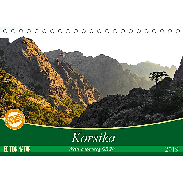 Korsika - Weitwanderweg GR 20 (Tischkalender 2019 DIN A5 quer), Carmen Vogel