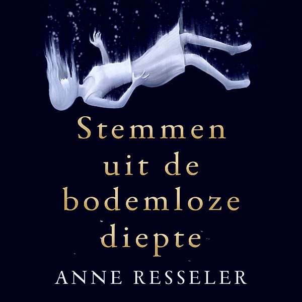 Kort verhaal - 29 - Stemmen uit de bodemloze diepte, Anne Resseler