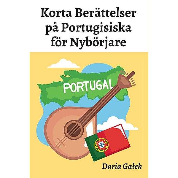 Korta Berättelser på Portugisiska för Nybörjare, Daria Galek