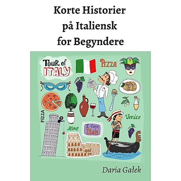 Korte Historier på Italiensk for Begyndere, Daria Galek