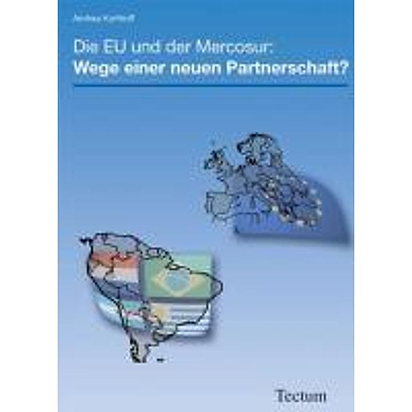 Korthoff, A: EU und der Mercosur, Andrea Korthoff