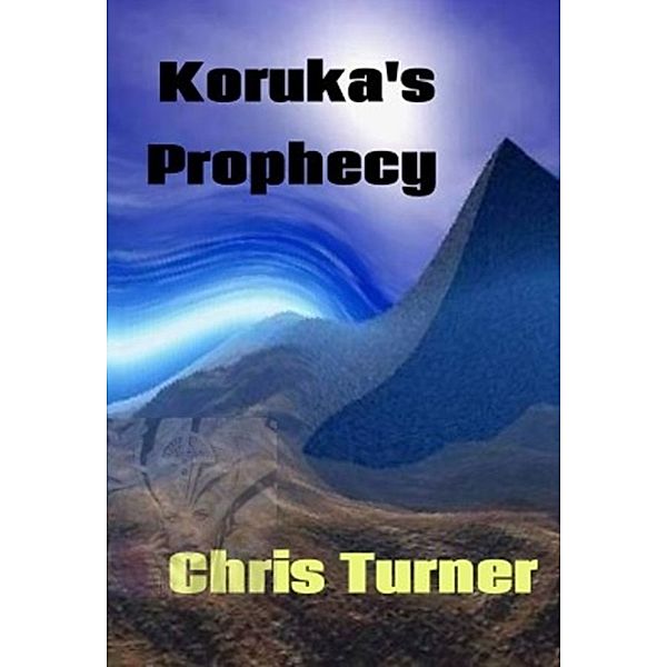 Koruka's Prophecy, Chris Turner