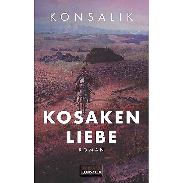 Kosakenliebe, Heinz G. Konsalik