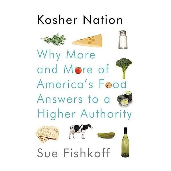 Kosher Nation, Sue Fishkoff