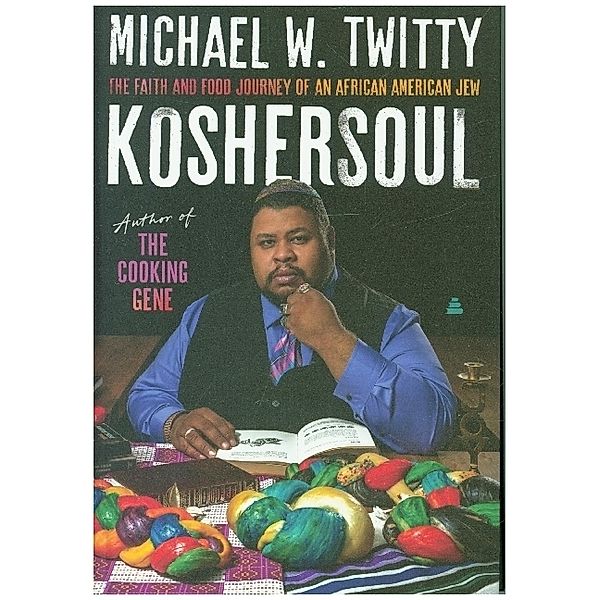 Koshersoul, Michael W. Twitty