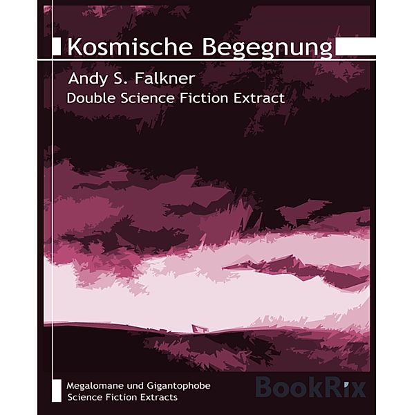 Kosmische Begegnung, Andy S. Falkner