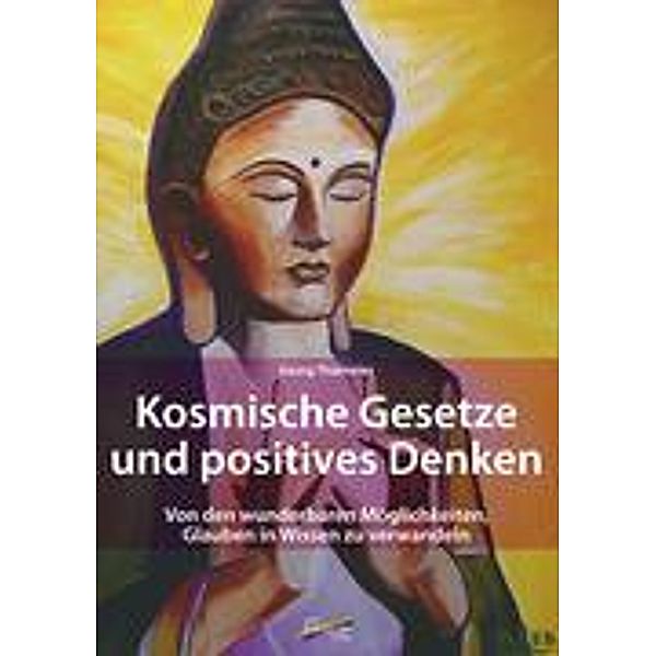 Kosmische Gesetze und Positives Denken, Georg Thalmeier